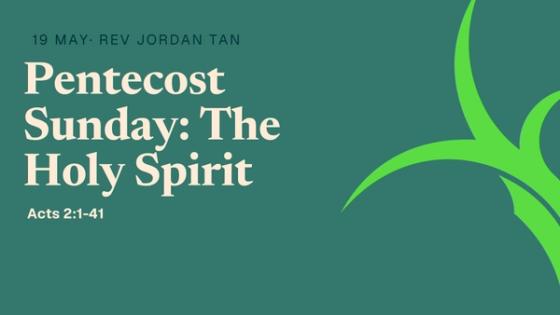 Pentecost Sunday: The Holy Spirit