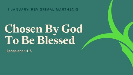 Chosen By God To Be Blessed
