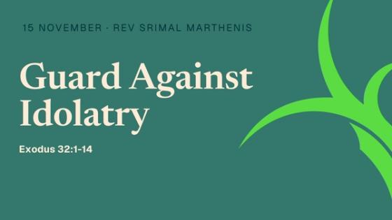 Guard Against Idolatry