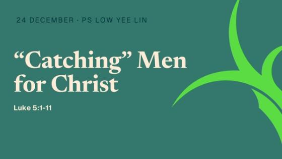 “Catching” Men for Christ