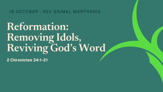 Reformation: Removing Idols, Reviving God’s Word