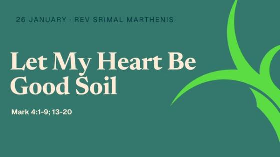 Let My Heart Be Good Soil