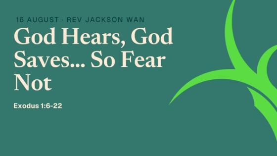 God Hears, God Saves… So Fear Not