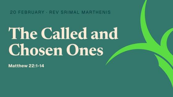 The Called and Chosen Ones