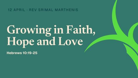Growing in Faith, Hope and Love