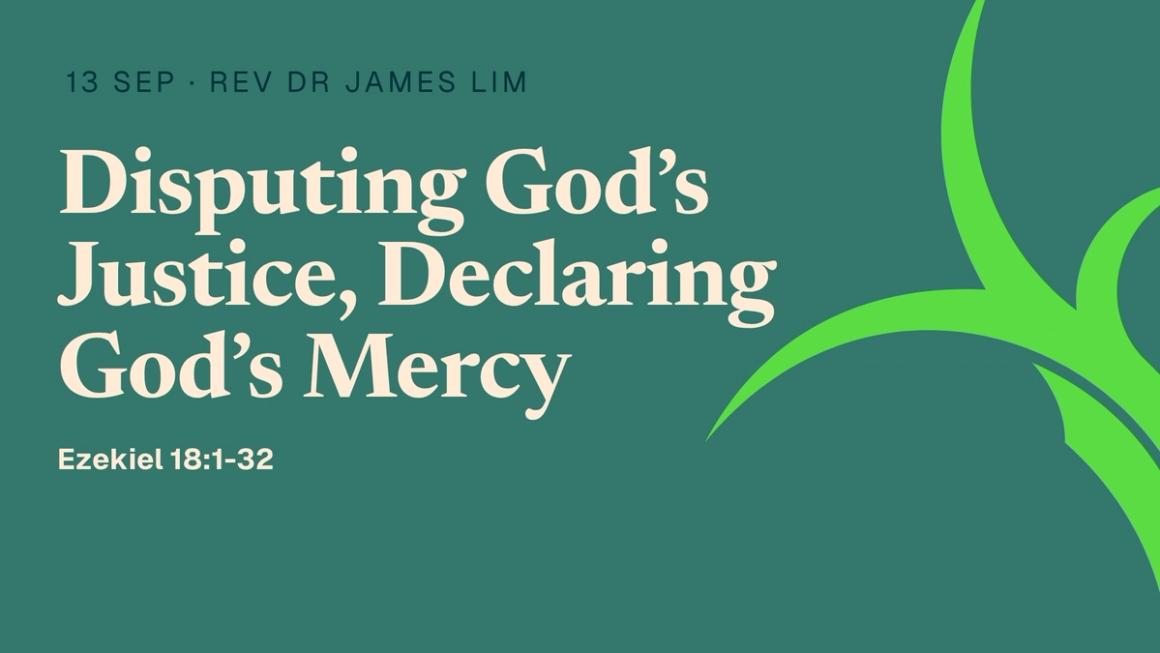 Disputing God’s Justice, Declaring God’s Mercy