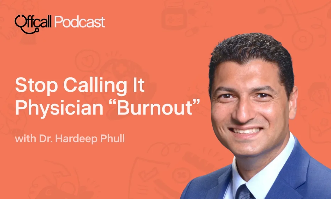 Muhammad Phull Stop Calling It Physician “Burnout” With Oncologist Hardeep Phull