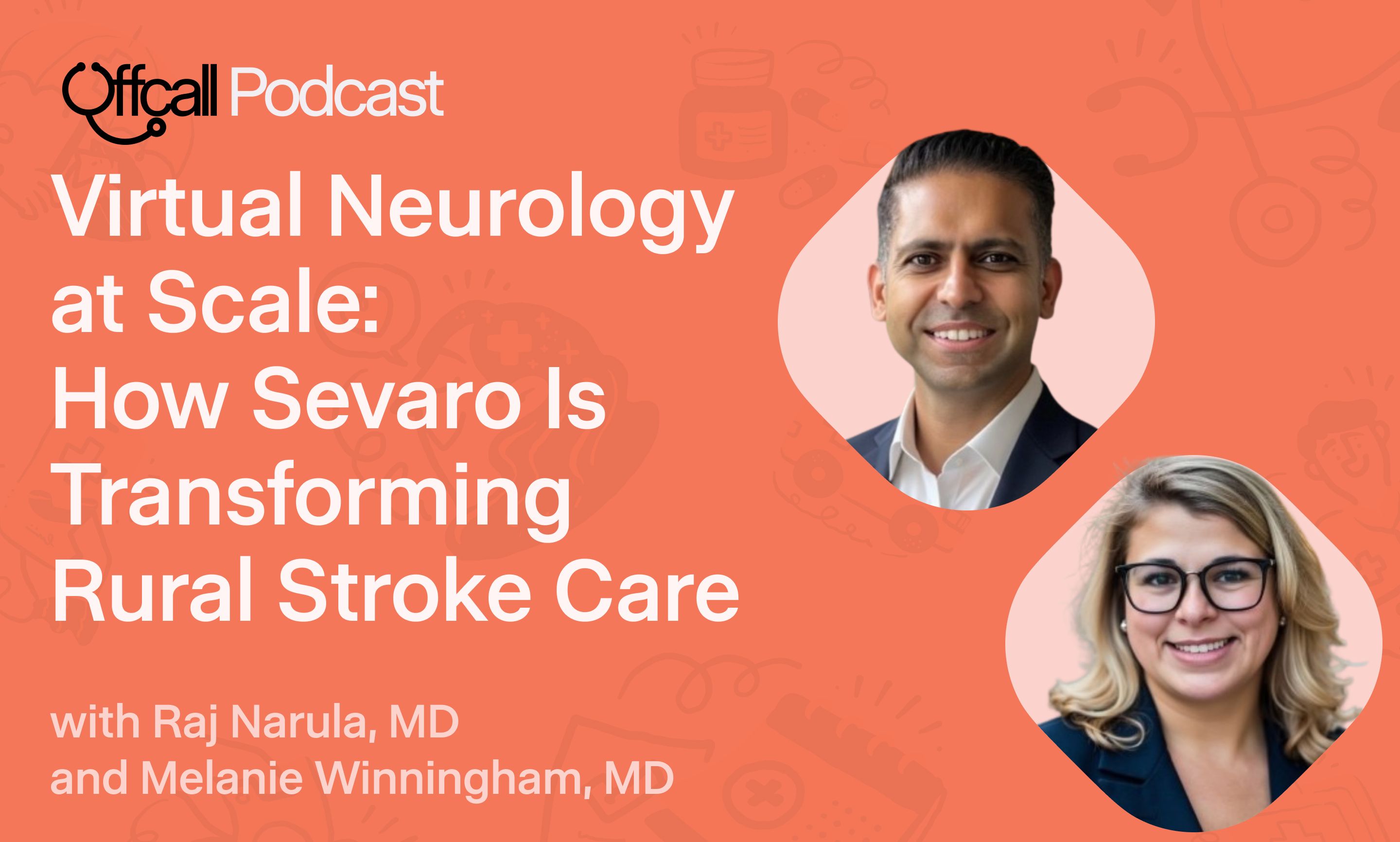 Virtual Neurology at Scale: Raj Narula and Melanie Winningham on How ...