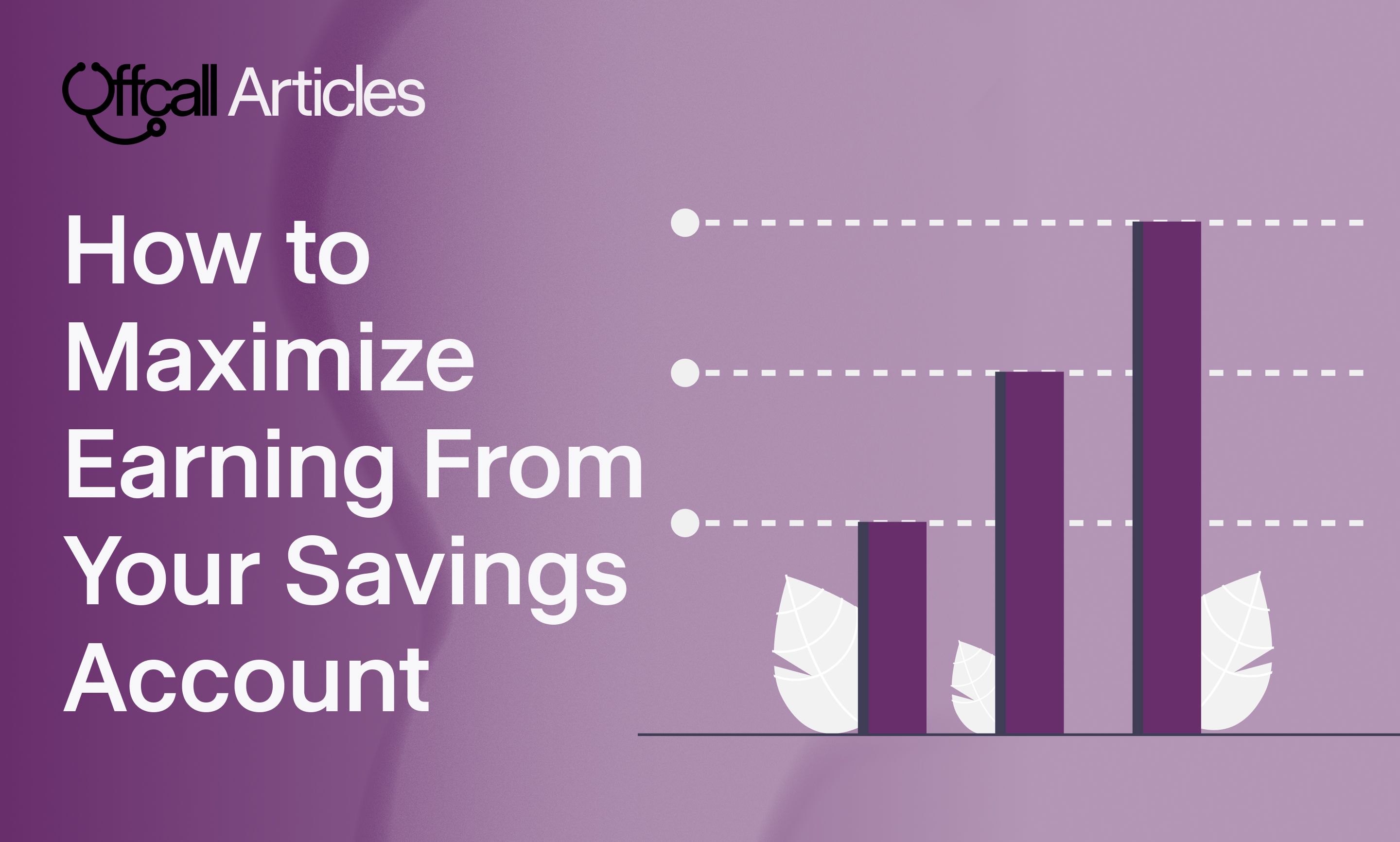 How to Maximize Earning From Your Savings Account