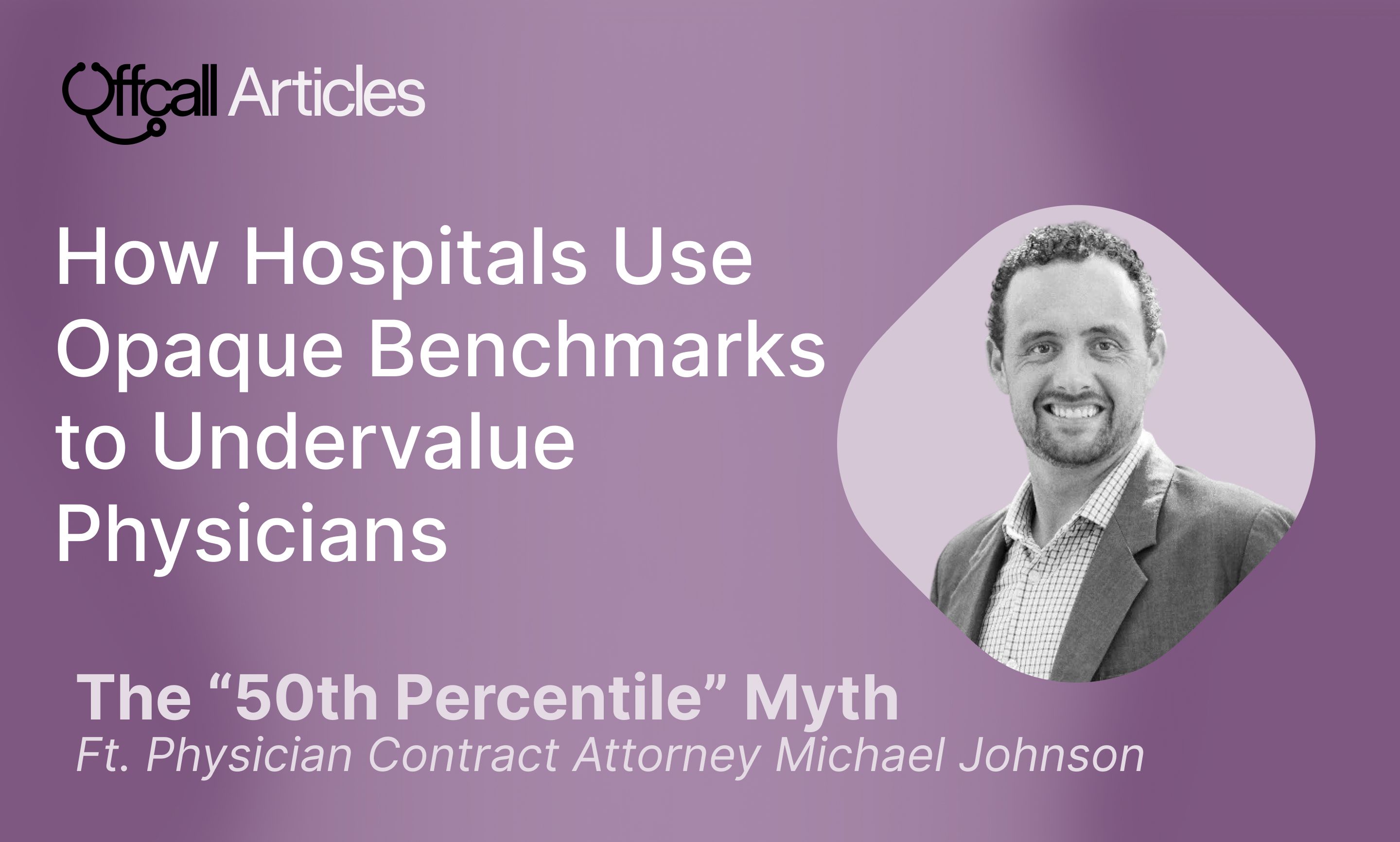 The “50th Percentile” Myth: How Hospitals Use Opaque Benchmarks to ...