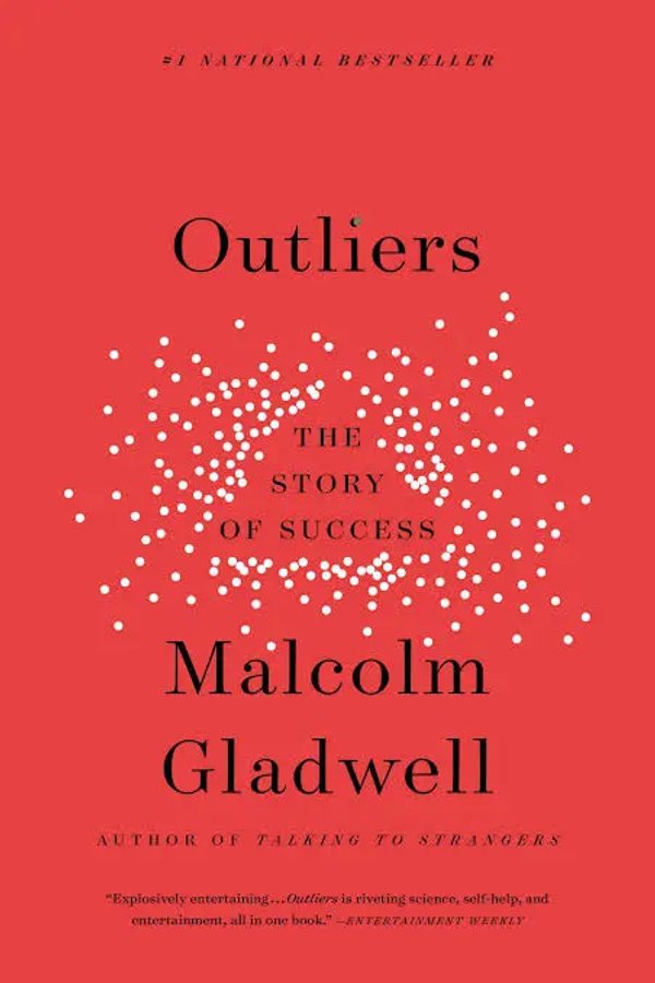 Outliers by Malcolm Gladwell