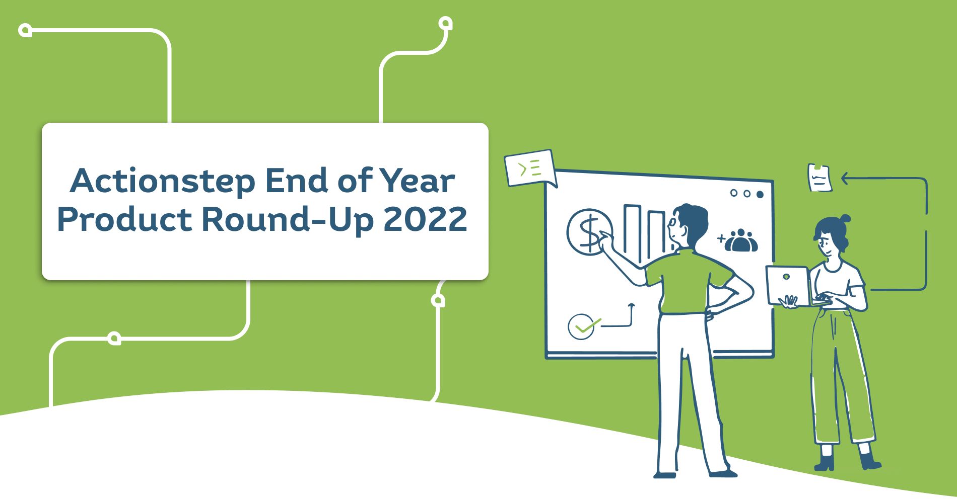 Actionstep End of Year Product Round-Up 2022
