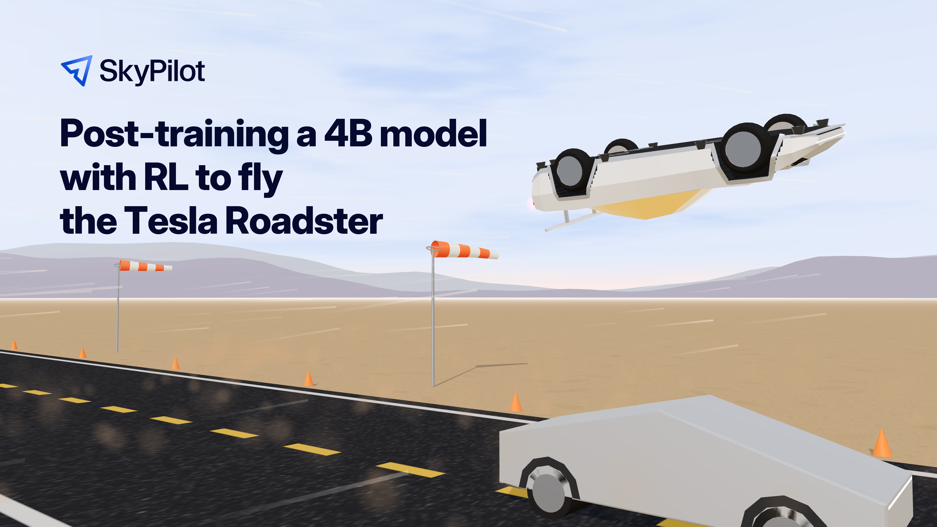Post-training 4B model with RL to fly Tesla Roadster 21% better than GPT-6 Astra