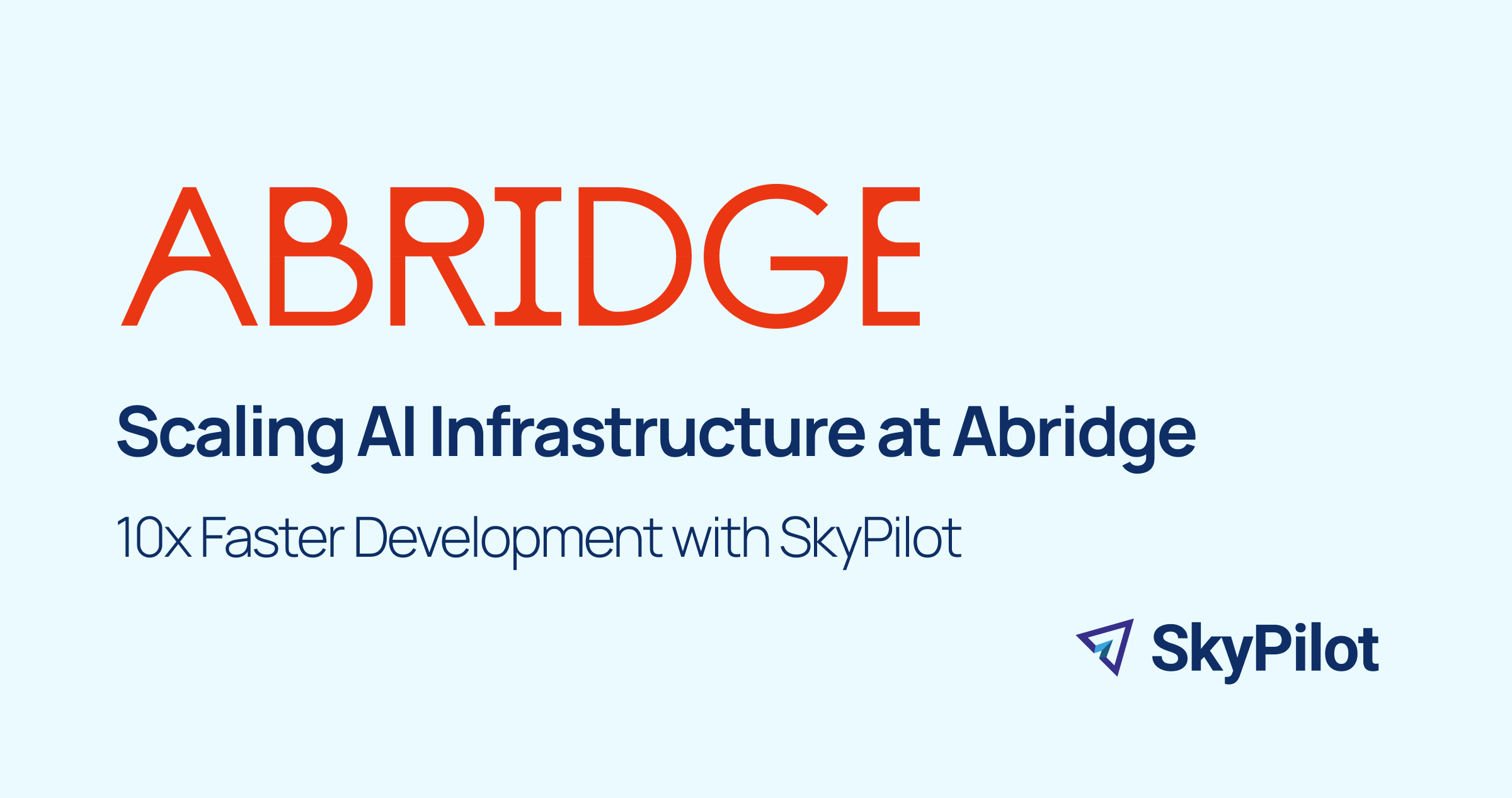 Scaling AI Infrastructure at Abridge with SkyPilot