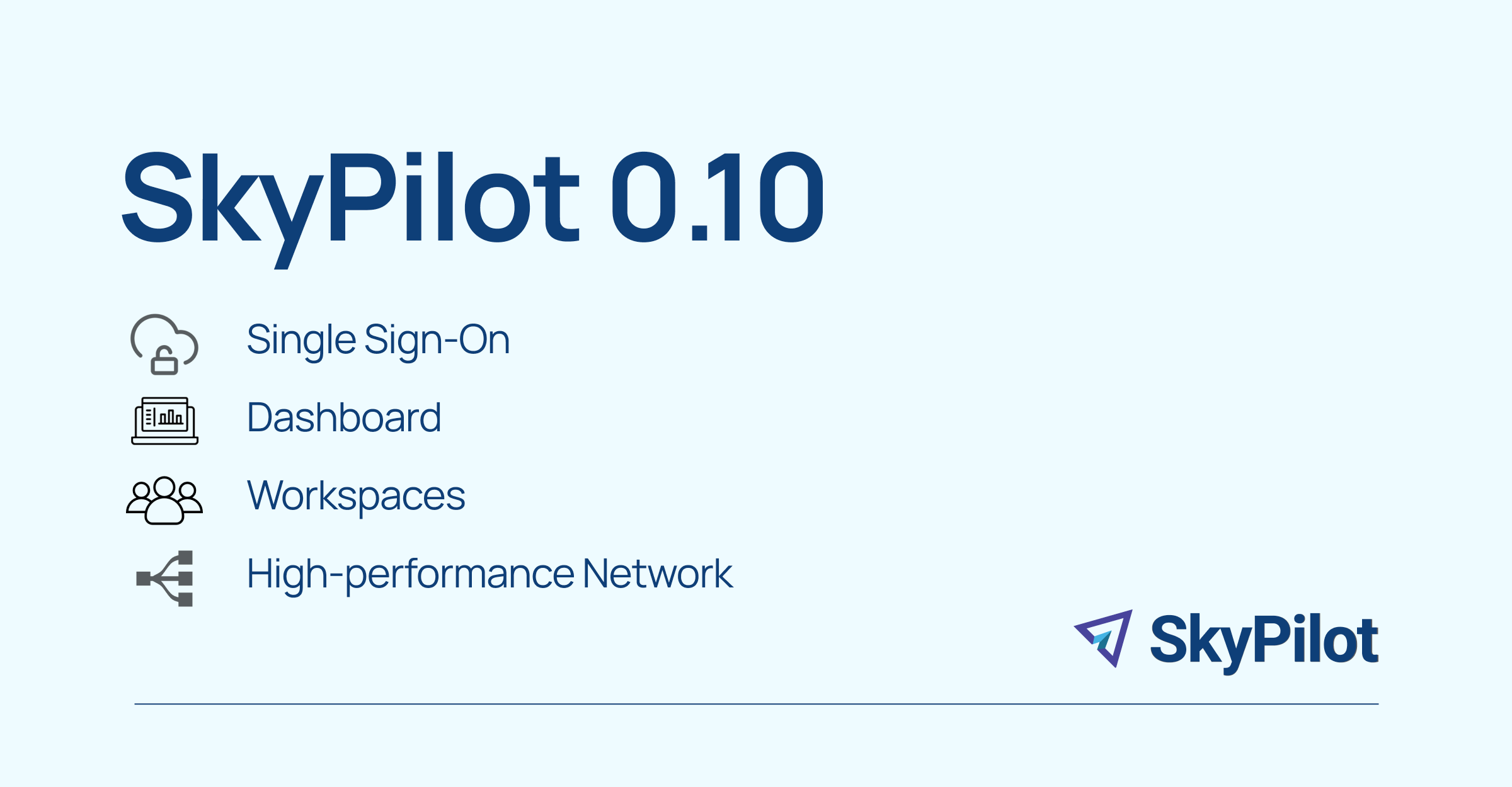 SkyPilot 0.10: Enterprise-Ready AI Infrastructure with SSO, Dashboard, Workspaces, and More
