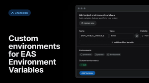 Custom environments for EAS Environment Variables - Expo Changelog