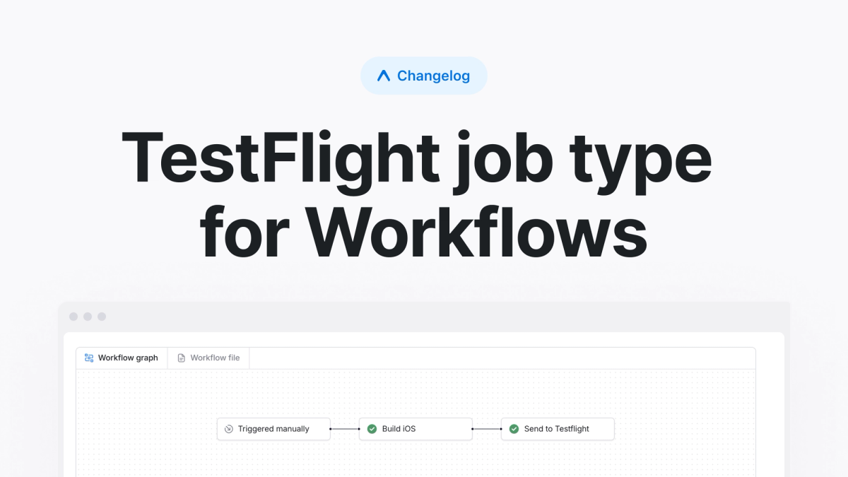 TestFlight job type for Workflows