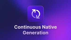 What is Continuous Native Generation?