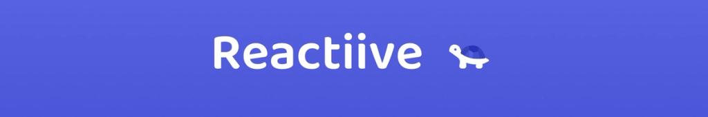 Reactiive