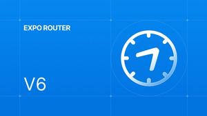 Introducing Expo Router v6: native feel, React-first simplicity