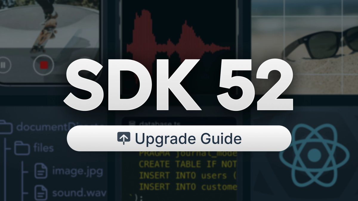 Upgrading to Expo SDK 52