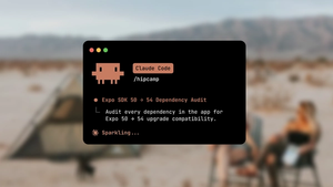 How Hipcamp upgraded Expo SDK versions with Claude Code