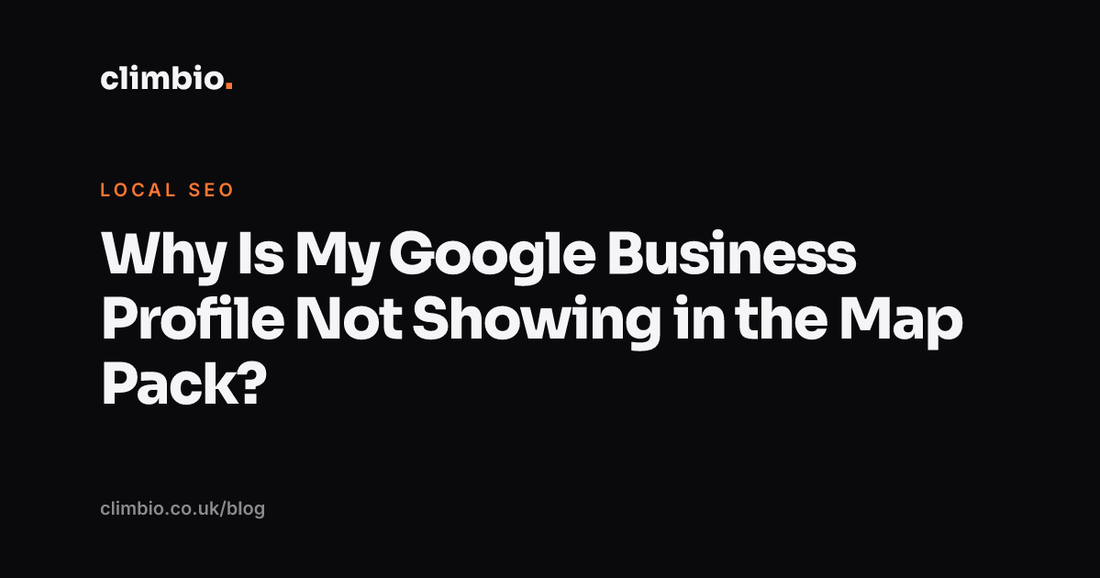 Why Is My Google Business Profile Not Showing in the Map Pack?