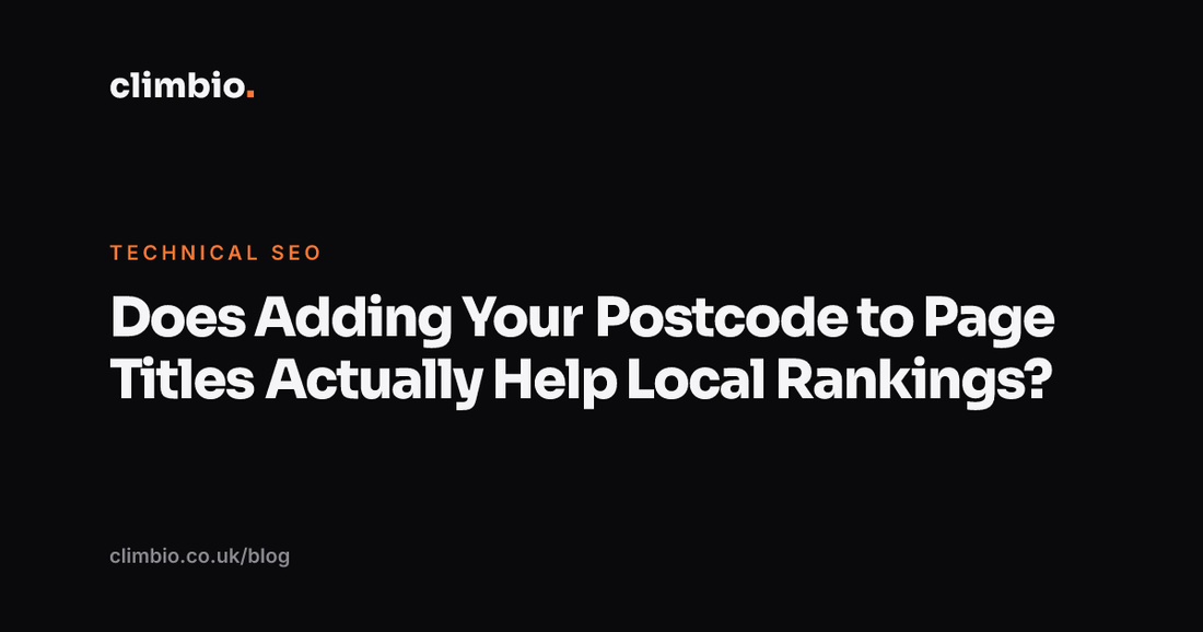 Does Adding Your Postcode to Page Titles Actually Help Local Rankings?
