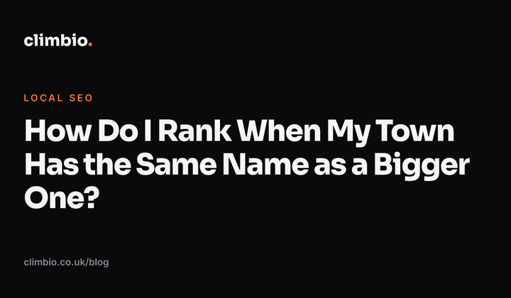 How Do I Rank When My Town Has the Same Name as a Bigger One?