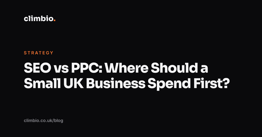 SEO vs PPC: Where Should a Small UK Business Spend First?