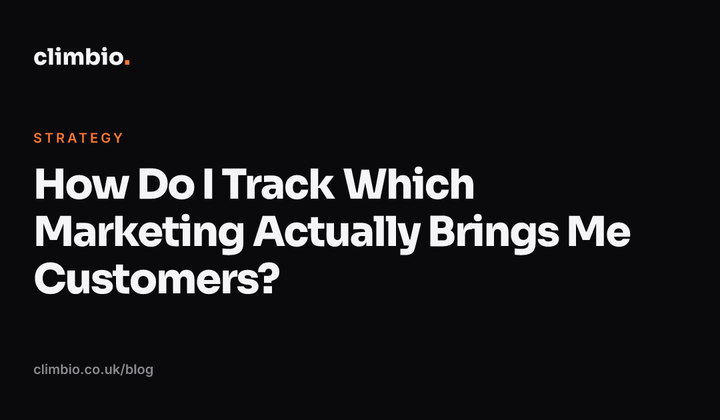 How Do I Track Which Marketing Actually Brings Me Customers?