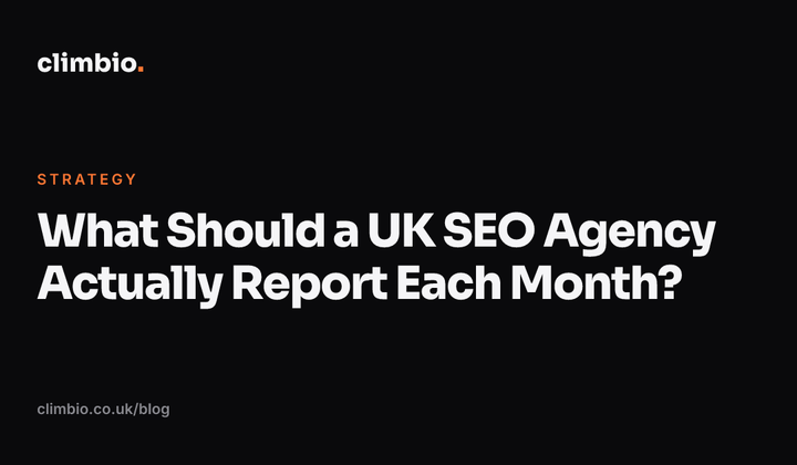 What Should a UK SEO Agency Actually Report Each Month?