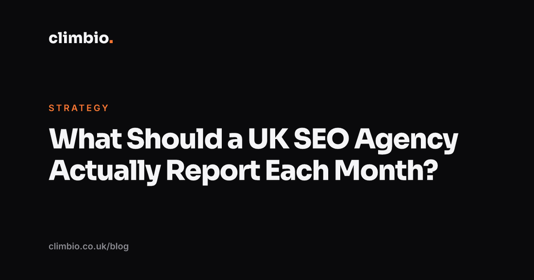 What Should a UK SEO Agency Actually Report Each Month?