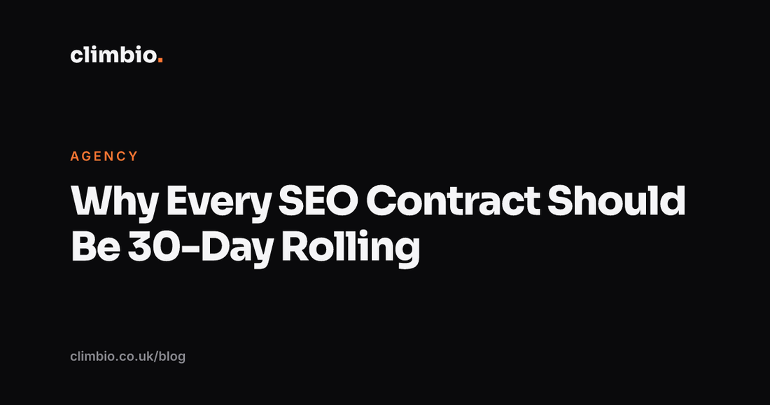 Why Every SEO Contract Should Be 30-Day Rolling