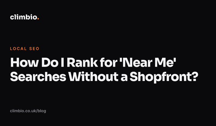 How Do I Rank for 'Near Me' Searches Without a Shopfront?