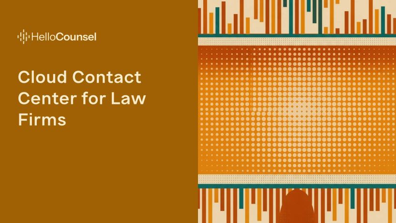 Cloud Contact Center for Law Firms