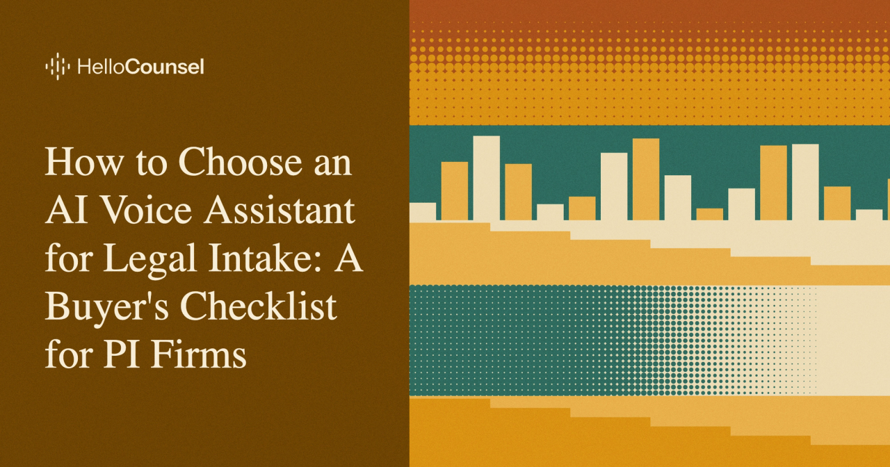 How to Choose an AI Voice Assistant for Legal Intake: A Buyer's Checklist for PI Firms