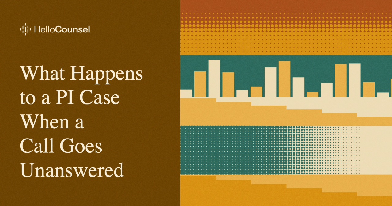What Happens to a PI Case When a Call Goes Unanswered