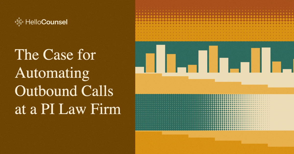 The Case for Automating Outbound Calls at a PI Law Firm