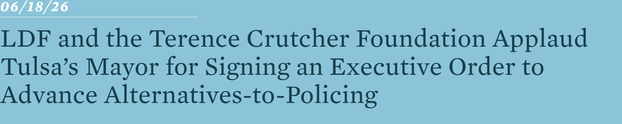 LDF and the Terence Crutcher Foundation Applaud Tulsa’s Mayor for Signing an Executive Order to Advance Alternatives-to-Policing