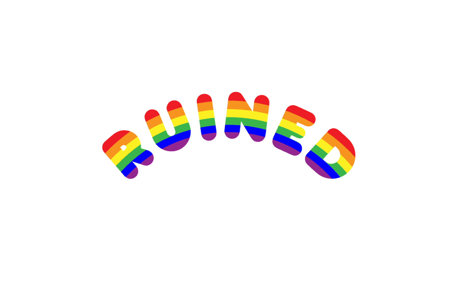 Ruined My Rainbow 