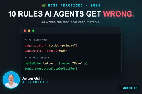 Playwright Best Practices: 10 Rules AI Agents Get Wrong (2026)