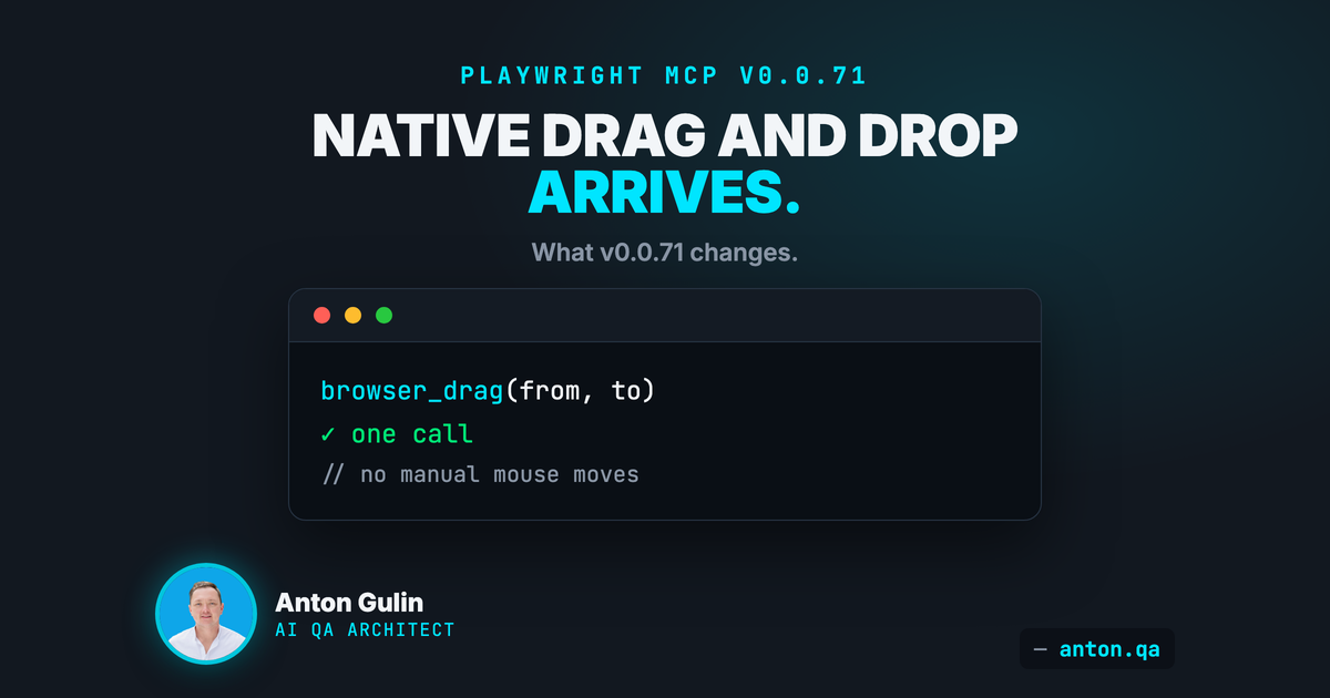 Native Drag-and-Drop Automation Arrives in Playwright MCP: What v0.0.71 Changes