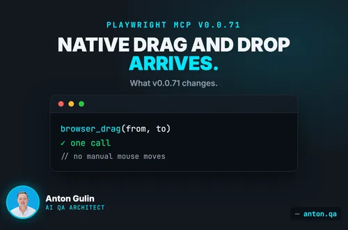 Native Drag-and-Drop Automation Arrives in Playwright MCP: What v0.0.71 Changes