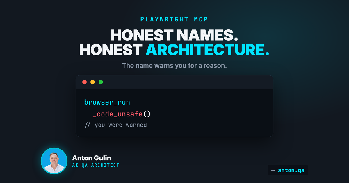 browser_run_code_unsafe: The Naming Change That Forces Honest Architecture
