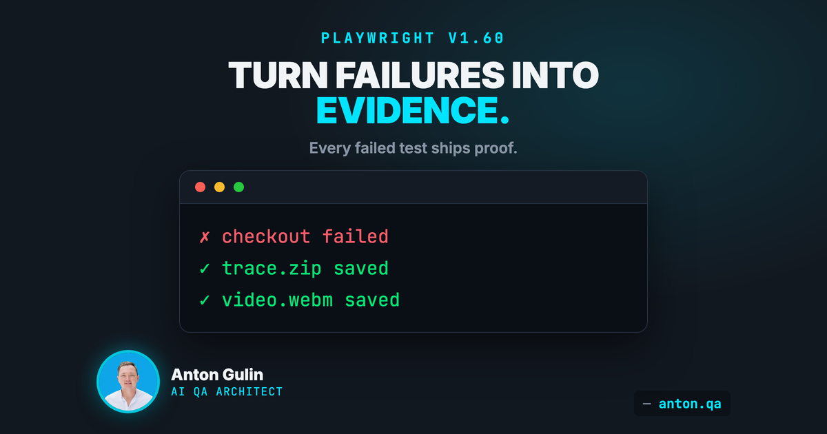 Playwright v1.60 Turns Test Failures Into Evidence