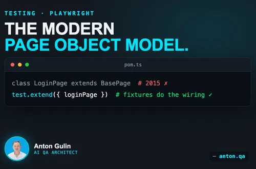 The Modern Page Object Model: Less Shared Code, Easier Changes