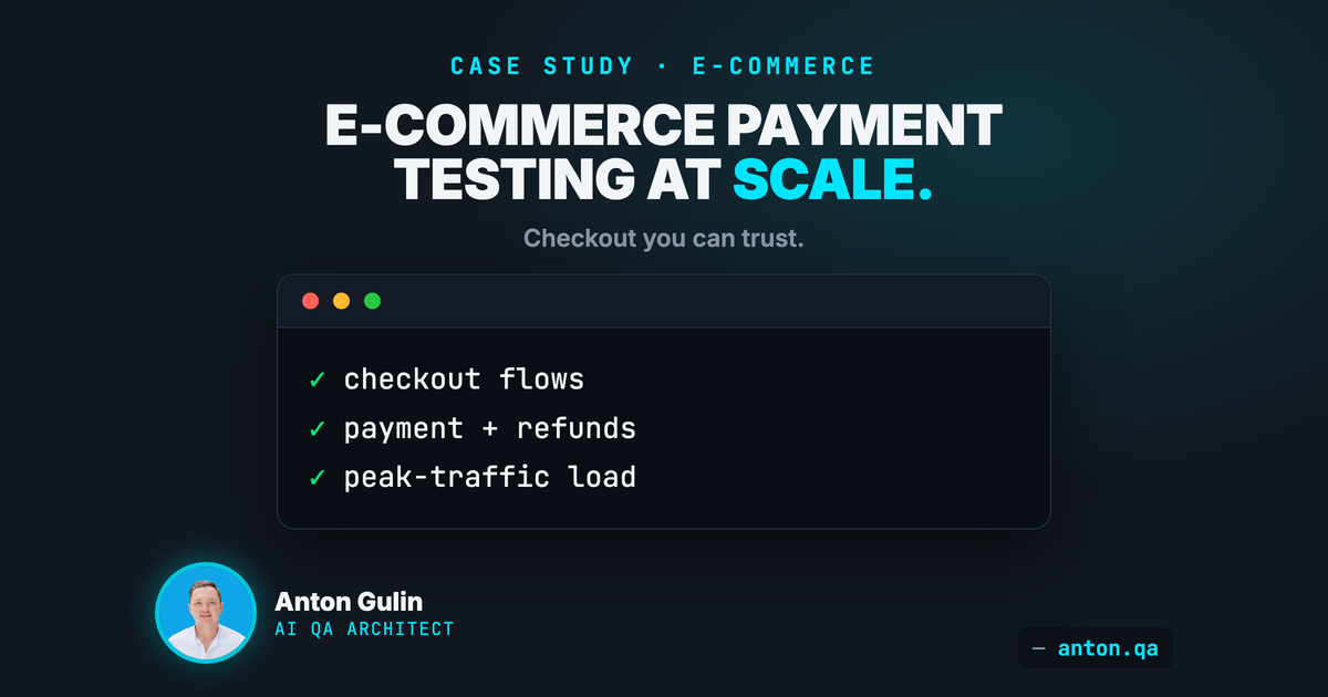 Case study: e-commerce payment testing at scale