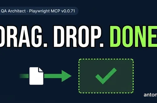 Drag-and-Drop Automation is Finally Native in Playwright MCP