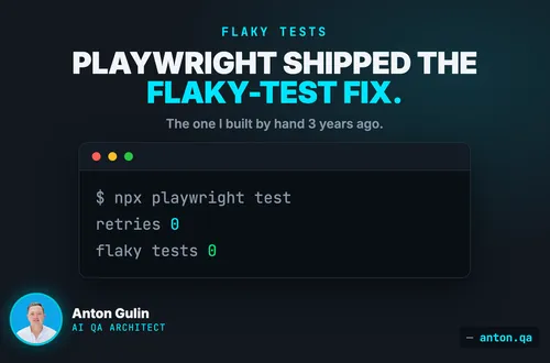 Playwright Just Shipped the Fix For Flaky Tests I Built 3 Years Ago